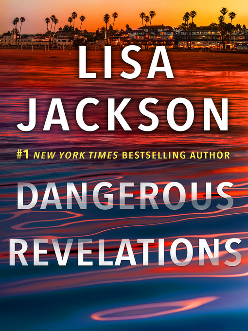 Title details for Dangerous Revelations by Lisa Jackson - Available